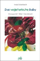 Irmela Erckenbrecht - Das vegetarische Baby
