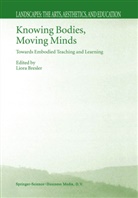 Liora Bresler, L. Bresler, Lior Bresler, Liora Bresler - Knowing Bodies, Moving Minds