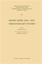 Hutton, S Hutton, S. Hutton - Henry More (1614-1687) Tercentenary Studies