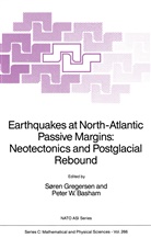 Peter W. Basham, Søre Gregersen, Søren Gregersen, W Basham, W Basham - Earthquakes at North-Atlantic Passive Margins: Neotectonics and Postglacial Rebound