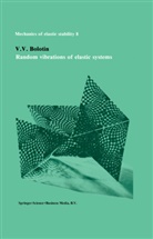 V V Bolotin, V. V. Bolotin, V.V. Bolotin - Random vibrations of elastic systems