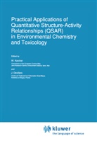 Devillers, Devillers, J. Devillers, James Devillers, Karcher, W Karcher... - Practical Applications of Quantitative Structure-Activity Relationships (QSAR) in Environmental Chemistry and Toxicology