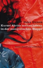 Petra Hulová - Kurzer Abriss meines Lebens in der mongolischen Steppe