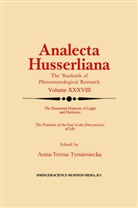Anna-Teres Tymieniecka, Anna-Teresa Tymieniecka, A-T. Tymieniecka - The Elemental Dialectic of Light and Darkness
