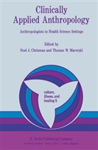 N. Chrisman, Noel J. Chrisman, Maretski, T. Maretzki, W. Maretzki - Clinically Applied Anthropology