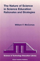 F McComas, W F McComas, W F McComas, W. F. McComas, W.F. McComas, William F. McComas - The Nature of Science in Science Education
