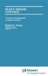 R.N. Strange, Richard N Strange, Richard N. Strange - Plant Disease Control: Towards Environmentally Acceptable Methods