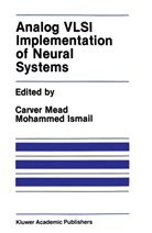 Ismail, Ismail, Mohammed Ismail, Carve Mead, Carver Mead - Analog VLSI Implementation of Neural Systems
