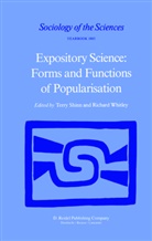 P Whitley, P Whitley, Shinn, T Shinn, T. Shinn, Terry Shinn... - Expository Science: Forms and Functions of Popularisation