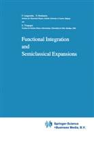 Flo Langouche, Flor Langouche, Dir Roekaerts, Dirk Roekaerts, E Tirapegui, E. Tirapegui - Functional Integration and Semiclassical Expansions