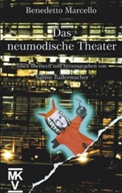 Benedett Marcello, Benedetto Marcello, Sabine Radermacher, Sabin Radermacher, Sabine Radermacher - Das neumodische Theater