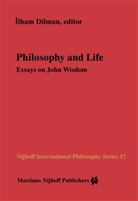 Ilha Dilman, Ilham Dilman - Philosophy and Life