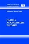 Mikhail G Peretyat'kin, Mikhail G. Peretyat'kin - Finitely Axiomatizable Theories