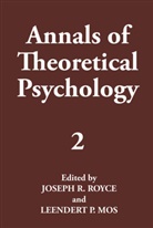 Leendert Mos, Leendert P. Mos, Leo Mos, P Mos, P Mos, Josep R Royce... - Annals of Theoretical Psychology
