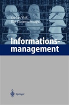 Kai Gutenschwager, Stefa Voss, Stefan Voß - Informationsmanagement