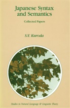 S -Y Kuroda, S. -Y. Kuroda, S.-Y. Kuroda - Japanese Syntax and Semantics