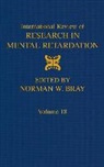 Epstein, Norman W. Bray - International Review of Research in Mental Retardation