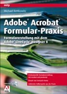 Michael Rettkowitz - Adobe Acrobat Formular-Praxis