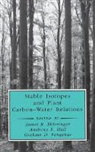 James R. Ehleringer, Graham D. Farquhar, Anthony E. Hall, Bernard Saugier - Stable Isotopes and Plant Carbon-Water Relations