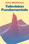 John Watkinson, John (Reading Watkinson, Watkinson John - Television Fundamentals