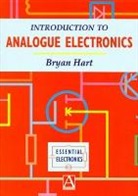 Hart, B. Hart, B. (Consultant. Formerly Senior Lecturer in Hart, Bryan Hart, Hart B. - Introduction to Analogue Electronics
