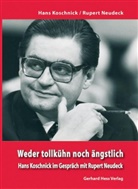 Hans Koschnick, Rupert Neudeck - Weder tollkühn noch ängstlich