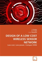 Kumar, V. Kumar, P Patil, B. P. Patil, B. P. Patil, S S Sonavane... - Design of a Low Cost Wireless Sensor Network