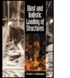 John Hetherington, John G. Hetherington, P. D. Smith, Peter Smith, Peter D. Smith - Blast and Ballistic Loading of Structures