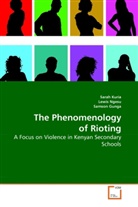 Samson Gunga, Sara Kuria, Sarah Kuria, Lewi Ngesu, Lewis Ngesu - The Phenomenology of Rioting