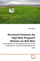 Ofra Halperin - Perceived Stressors by High-Risk Pregnant Women on Bed Rest