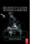 David Littlefield, Littlefield David - Architect''s Guide to Running a Practice