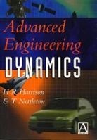 H. Harrison, H. Nettleton Harrison, H. R. Harrison, H. R. Nettleton Harrison, HARRISON H R NETTLETON T, Harrison H.... - Advanced Engineering Dynamics