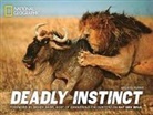 Melissa Farris, National Geographic, National Geographic, National Geographic Society (U. S.) - Deadly Instinct