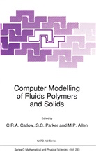M. P. Allen, M.P. Allen, C Parker, S C Parker, C. R. Catlow, C.R. Catlow... - Computer Modelling of Fluids Polymers and Solids