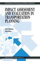 E W Blaas, E. W. Blaas, E.W. Blaas, Eddy Blaas, Pete Nijkamp, Peter Nijkamp - Impact Assessment and Evaluation in Transportation Planning