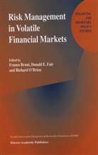 Franco Bruni, E Fair, D E Fair, D. E. Fair, D.E. Fair, Richard O'Brien - Risk Management in Volatile Financial Markets