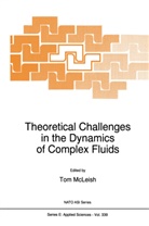 C McLeish, T C McLeish, T. C. McLeish, T.C. McLeish - Theoretical Challenges in the Dynamics of Complex Fluids