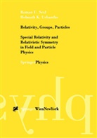 Roman Sexl, Roman U Sexl, Roman U. Sexl, Helmuth K Urbantke, Helmuth K. Urbantke - Relativity, Groups, Particles