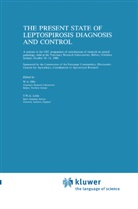 A Ellis, W A Ellis, W. A. Ellis, W.A. Ellis, T. W. A. Little, T.W.A. Little... - The Present State of Leptospirosis Diagnosis and Control