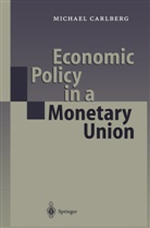 Michael Carlberg - Economic Policy in a Monetary Union