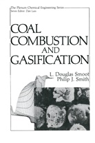 L.Douglas Smoot, Philip J Smith, Philip J. Smith, L Dougla Smoot, L Douglas Smoot, L. Douglas Smoot... - Coal Combustion and Gasification