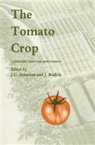 J.G. Atherton, J. Rudich, Atherton, J Atherton, J. Atherton, Rudich... - The Tomato Crop
