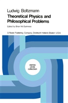 Ludwig Boltzmann, F McGuinness, B F McGuinness, B. F. McGuinness, B.F. McGuinness - Theoretical Physics and Philosophical Problems