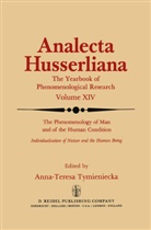 Anna-Teres Tymieniecka, Anna-Teresa Tymieniecka, A-T. Tymieniecka - The Phenomenology of Man and of the Human Condition
