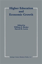 William E. Becker, William E. Becker Jr., Willia E Becker Jr, William E Becker Jr, D. R. Lewis, D.R. Lewis... - Higher Education and Economic Growth