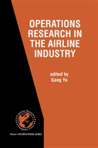 Gang Yu, Gang Yu, Gan Yu, Gang Yu - Operations Research in the Airline Industry
