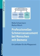 Markus Münch, Meike Schwermann - Professionelles Schmerzassessment bei Menschen mit Demenz