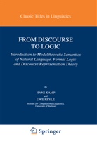 H. Kamp, Han Kamp, Hans Kamp, U Reyle, U. Reyle, Uwe Reyle - From Discourse to Logic