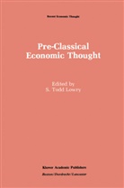 S. Todd Lowry, S.Todd Lowry, Todd Lowry, S Todd Lowry - Pre-Classical Economic Thought