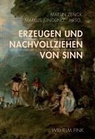 Jüngling, Jüngling, Markus Jüngling, Marti Zenck, Martin Zenck - Erzeugen und Nachvollziehen von Sinn